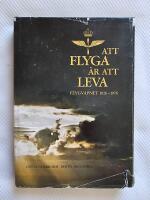 Att flyga är att leva - Flygvapnet 1926-1976