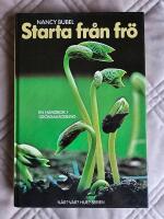 Starta fr&aring;n fr&ouml; - En handbok i gr&ouml;nsaksodling