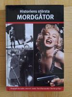 Historiens st&ouml;rsta mordg&aring;tor : ouppklarade mord som fortfarande f&ouml;rbryllar