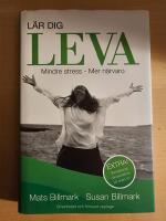 L&auml;r dig leva : mindre stress - mer n&auml;rvaro