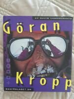 Kropp, lagercrantz: g&ouml;ran kropp 8000+ - Signerad 