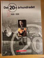 Det 20:e &aring;rhundradet : historia, politik, kultur, sport, livsstil