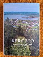 Bergsj&ouml; : en hembygdsbok