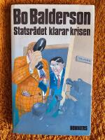 Statsr&aring;det klarar krisen : detektivroman
