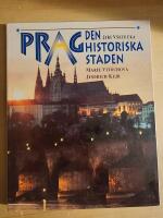 Prag : den historiska staden