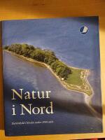 Natur i nord : naturskydd i Norden under 1900-talet