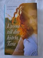 Lyssna till ditt hj&auml;rta, Tara.