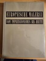 Europ&auml;ische malerei vom impressionismus bis heute