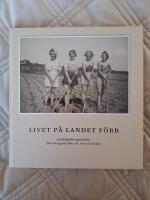 Livet p&aring; landet f&ouml;rr