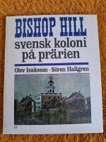 Bishop hill  - svensk koloni p&aring; pr&auml;rien