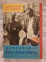 Jag har ju &auml;nd&aring; &auml;gt en Picasso : memoarer
