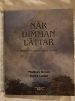 N&auml;r dimman l&auml;ttar : boken om regnskogens v&auml;rldar