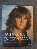 Jag vill ha en egen m&aring;ne : bok om Ted G&auml;rdestad
