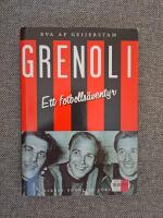 Grenoli : ett fotbolls&auml;ventyr