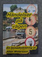 H&auml;ndelser p&aring; v&auml;gen : en levnadsskildring