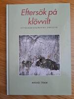 Efters&ouml;k p&aring; kl&ouml;vvilt : efters&ouml;kshundens dressyr