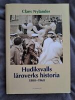 Hudiksvalls l&auml;roverks historia : 1800-1968
