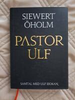 Pastor Ulf : samtal med Ulf Ekman