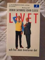 Livet och hur man &ouml;verlever det