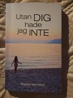Utan dig hade jag inte
