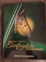 Torrflugefiske : dagsl&auml;ndor