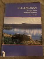 Dellenbanan : j&auml;rnv&auml;gen mellan Ljusdal och Hudiksvall : historisk inventering, f&ouml;rslag till bevarandeprogram