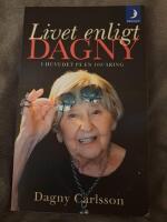 Livet enligt Dagny : i huvudet p&aring; en 104-&aring;ring