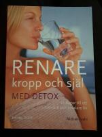 Renare kropp och sj&auml;l med detox