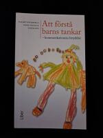 Att f&ouml;rst&aring; barns tankar : kommunikationens betydelse