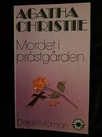 Mordet i pr&auml;stg&aring;rden : [detektivroman]