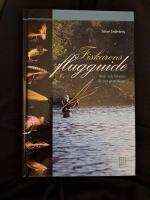 Fiskarens flugguide : bind- och fisketips f&ouml;r mer &auml;n 70 flugor
