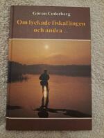 Om lyckade fiskaf&auml;ngen och andra...