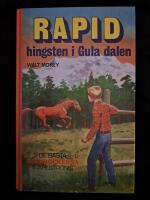 Rapid, hingsten i Gula dalen