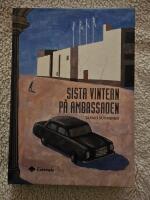 Sista vintern p&aring; ambassaden