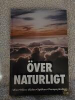 &Ouml;vernaturligt : [ufon, n&auml;ra d&ouml;den, sp&ouml;ken, parapsykologi]