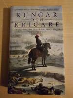 Kungar och krigare : tre ess&auml;er om Karl X Gustav, Karl XI och Karl XII