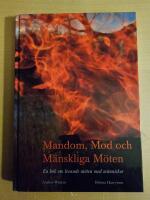 Mandom, mod och m&auml;nskliga m&ouml;ten : en bok om levande m&ouml;ten med m&auml;nniskor