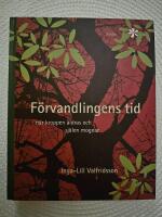 F&ouml;rvandlingens tid : n&auml;r kroppen &aring;ldras och sj&auml;len mognar