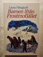 Barnen ifr&aring;n Frostmofj&auml;llet : en barnber&auml;ttelse f&ouml;r sm&aring; och stora
