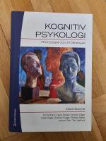 Kognitiv psykologi : processer och st&ouml;rning