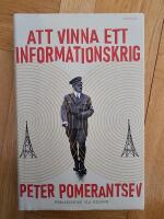 Att vinna ett informationskrig: Mannen som &ouml;verlistade Hitler