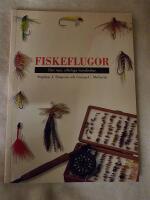Fiskeflugor. Den nya, utf&ouml;rliga handboken