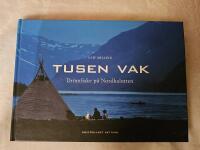 Tusen vak - Dr&ouml;mfiske p&aring; Nordkalotten