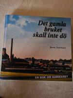 Det gamla bruket skall inte d&ouml; : en bok om Hammarby