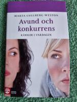 Avund och konkurrens : k&auml;nslor i vardagen