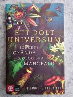 Ett dolt universum : jordens ok&auml;nda biologiska m&aring;ngfald