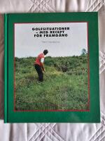 Golfsituationer med recept f&ouml;r framg&aring;ng
