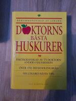 Doktorns b&auml;sta huskurer : [&ouml;ver 1700 behandlingsr&aring;d] : [500 l&auml;kares b&auml;sta tips]