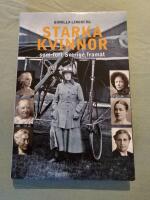Starka kvinnor som f&ouml;rt Sverige fram&aring;t
