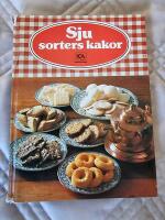 Sju sorters kakor : 325 recept p&aring; vetebr&ouml;d, mjuka kakor, sm&aring;kakor, t&aring;rtor och bakelser
